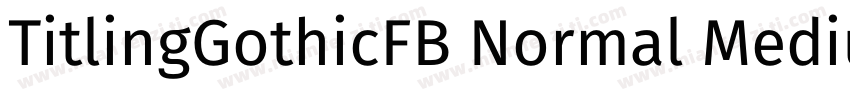 TitlingGothicFB Normal Medium字体转换